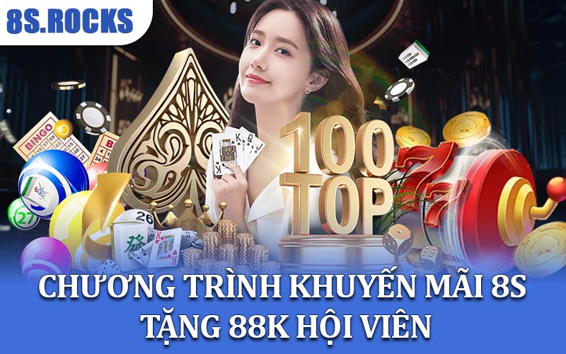 Chương Trình Khuyến Mãi 8S Tặng 88k